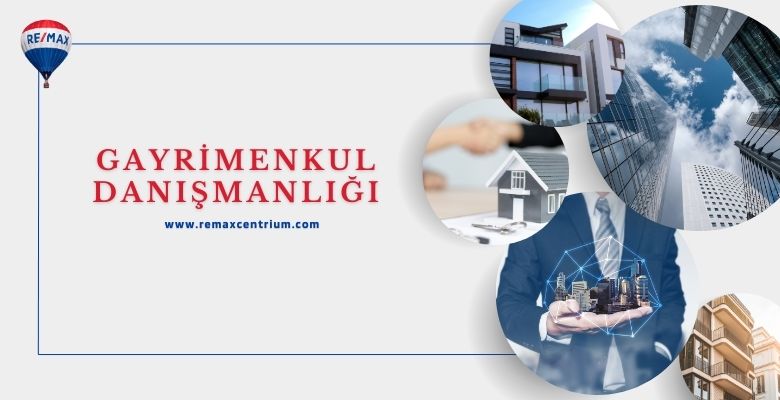 GAYRİMENKUL DANIŞMANLIĞI